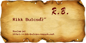 Rikk Bulcsú névjegykártya